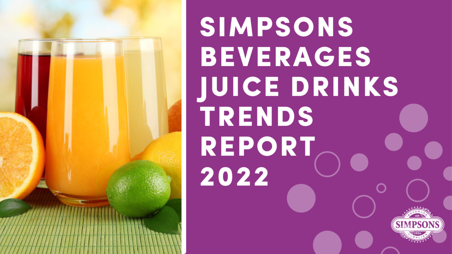 Juice Drinks Trends Report 2022 Simpsons Beverages